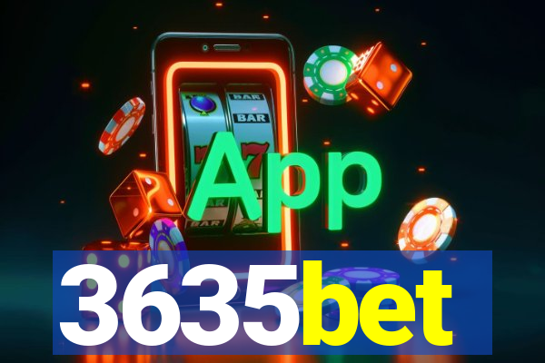 3635bet