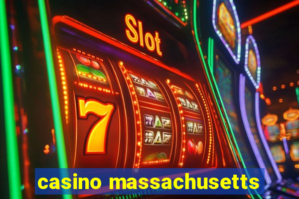 casino massachusetts