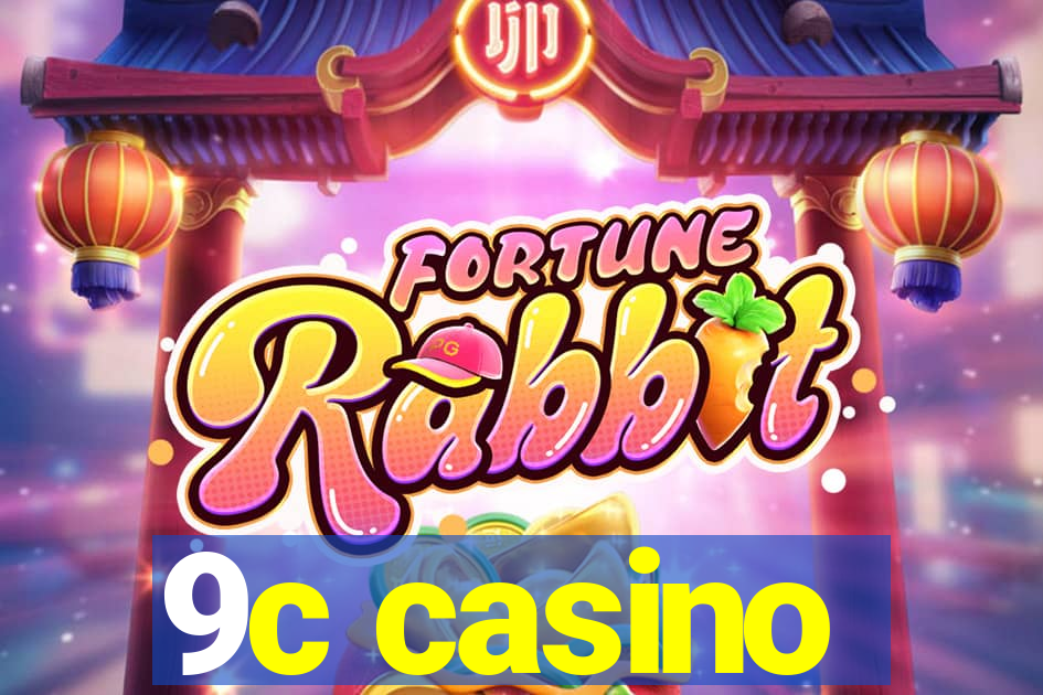 9c casino