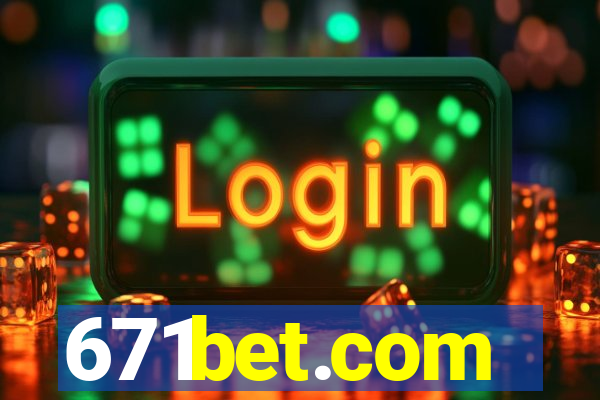 671bet.com