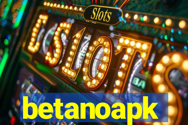 betanoapk