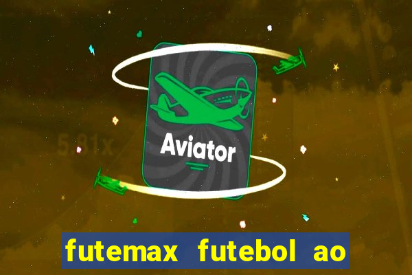 futemax futebol ao vivo 4.0 apk