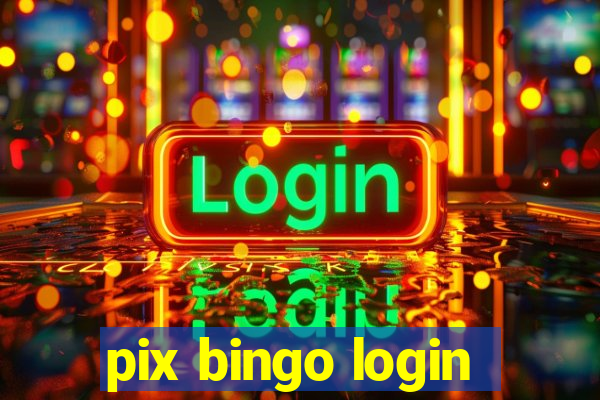 pix bingo login