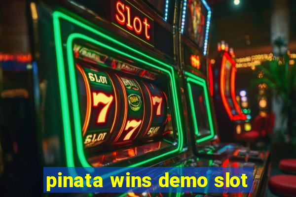 pinata wins demo slot