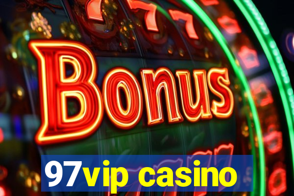 97vip casino