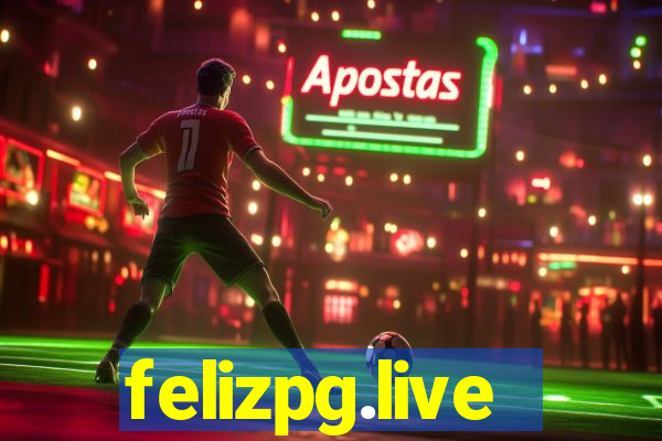 felizpg.live