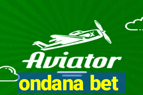 ondana bet