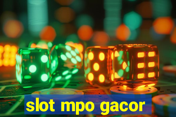 slot mpo gacor