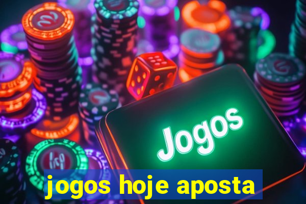 jogos hoje aposta