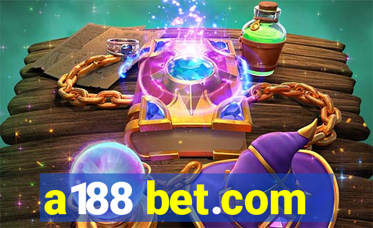 a188 bet.com