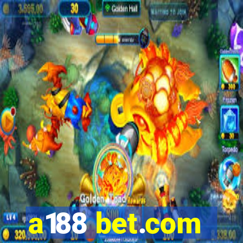 a188 bet.com