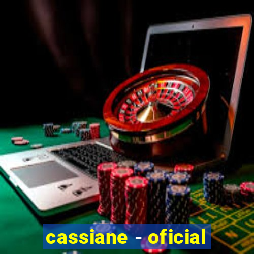 cassiane - oficial