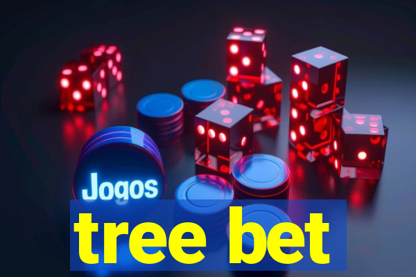 tree bet