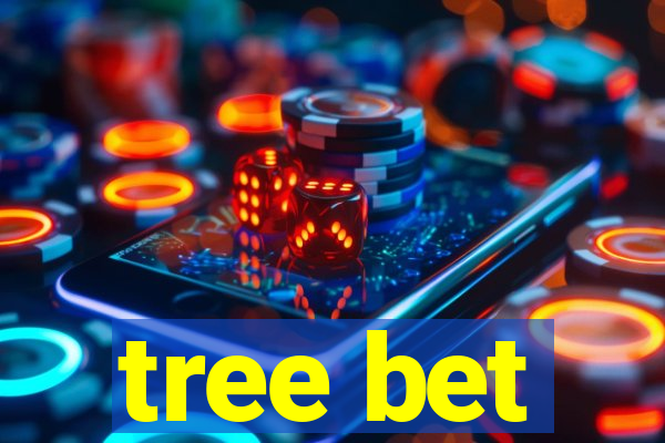 tree bet