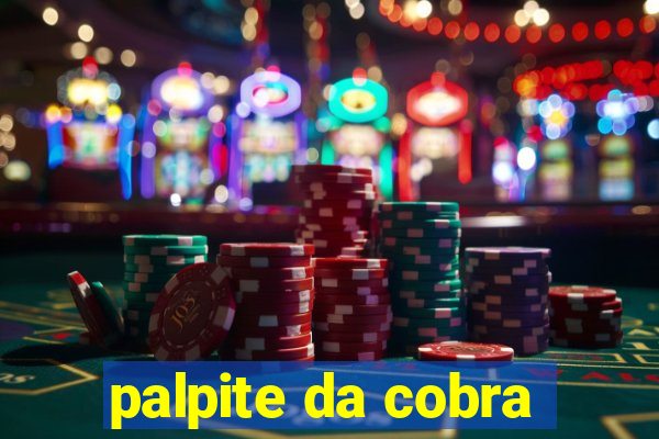 palpite da cobra