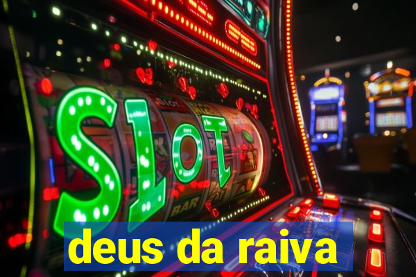 deus da raiva