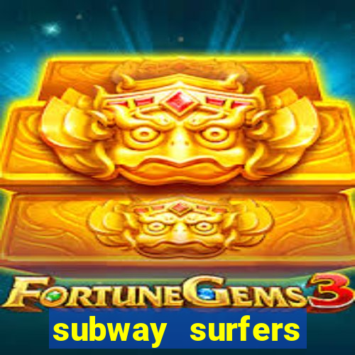 subway surfers zurich download