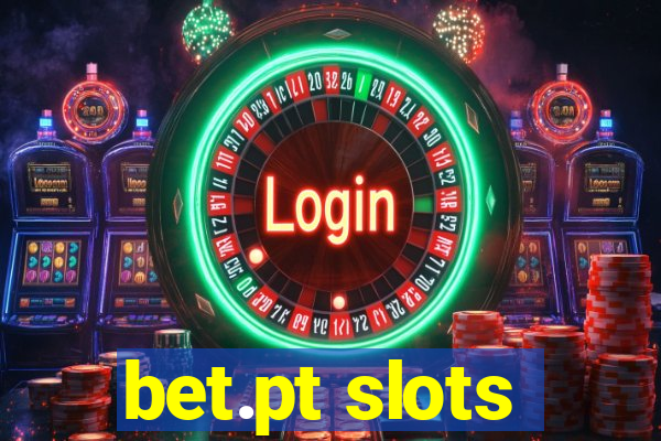 bet.pt slots