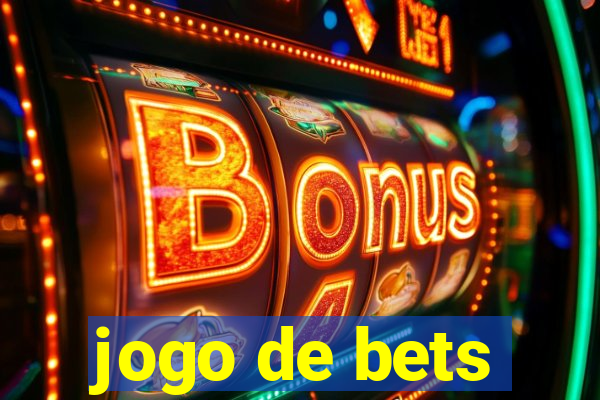 jogo de bets