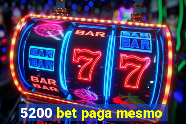 5200 bet paga mesmo