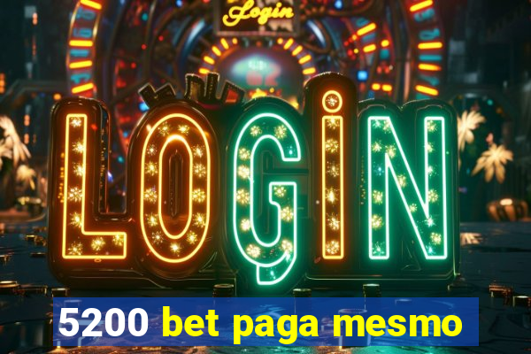 5200 bet paga mesmo