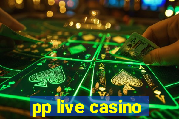 pp live casino