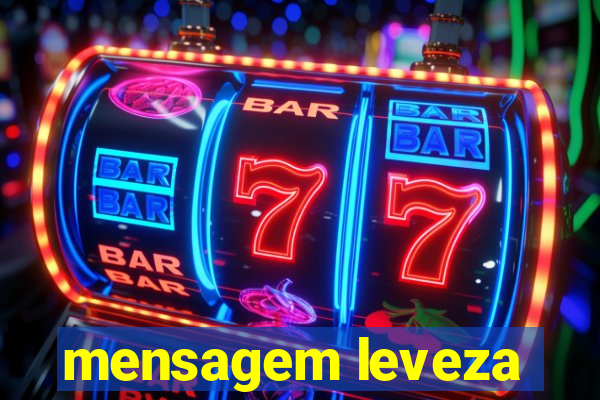 mensagem leveza