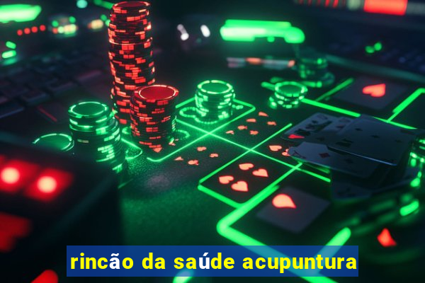 rincão da saúde acupuntura