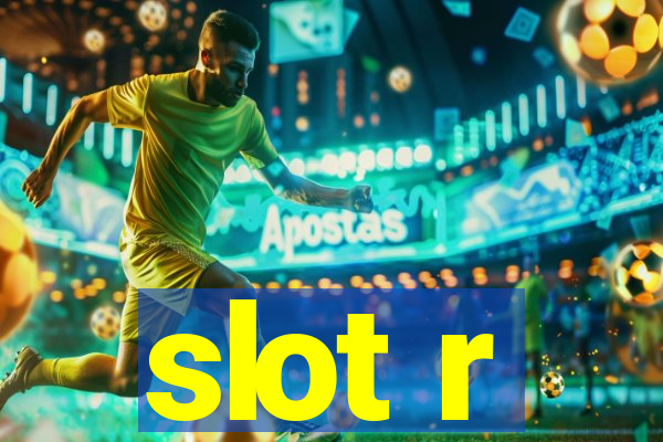 slot r