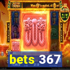 bets 367