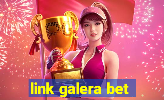 link galera bet