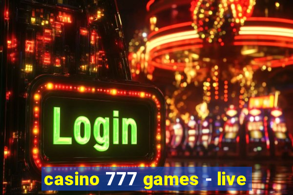 casino 777 games - live