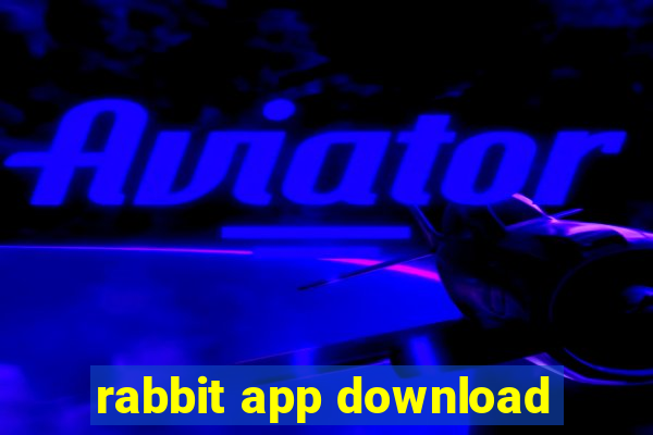 rabbit app download