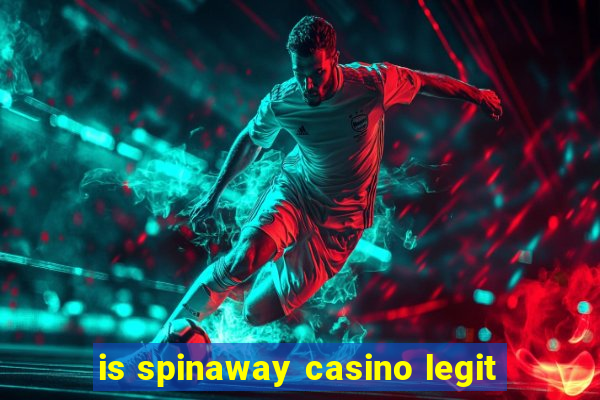 is spinaway casino legit