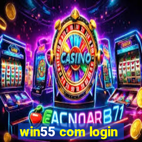 win55 com login