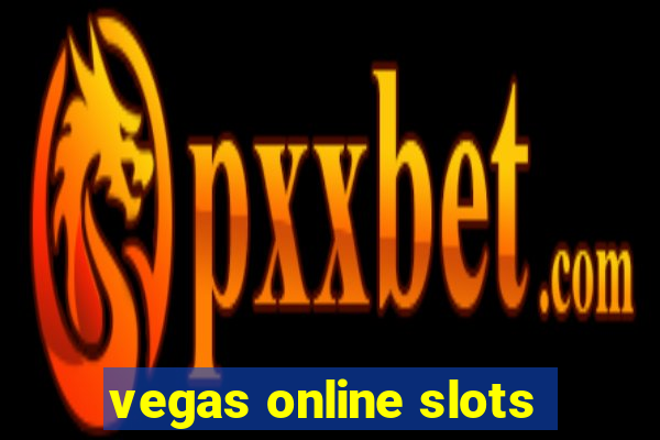 vegas online slots