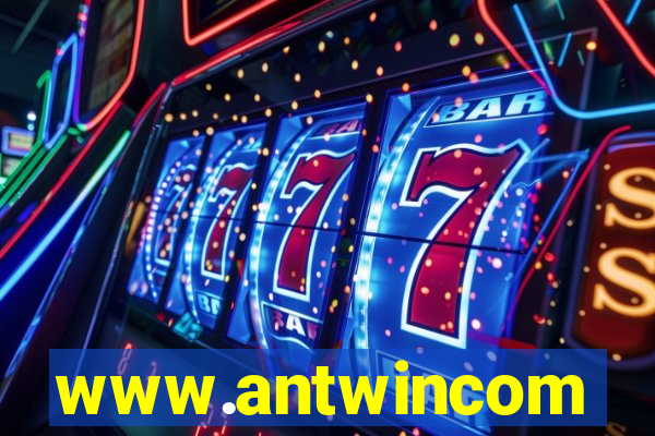 www.antwincom