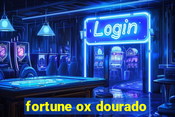 fortune ox dourado