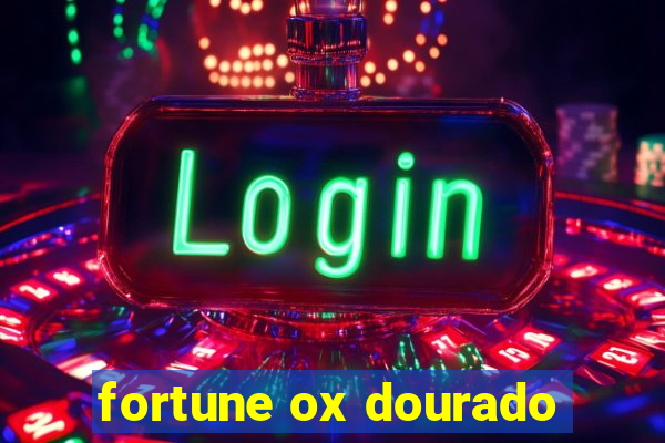 fortune ox dourado