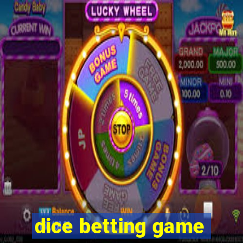 dice betting game