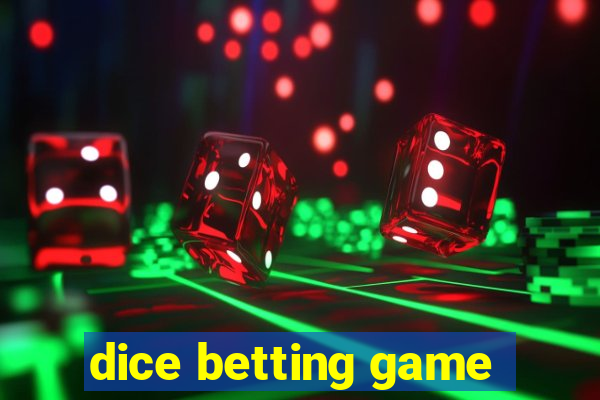 dice betting game