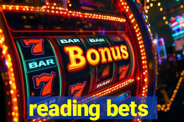 reading bets