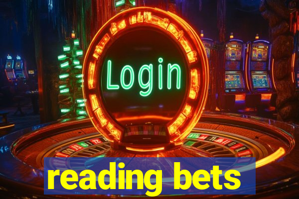 reading bets