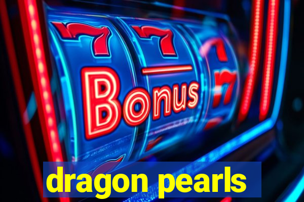 dragon pearls