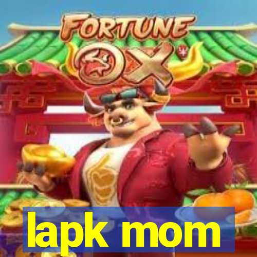 lapk mom