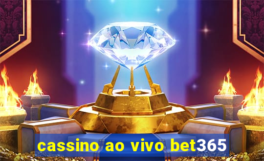 cassino ao vivo bet365