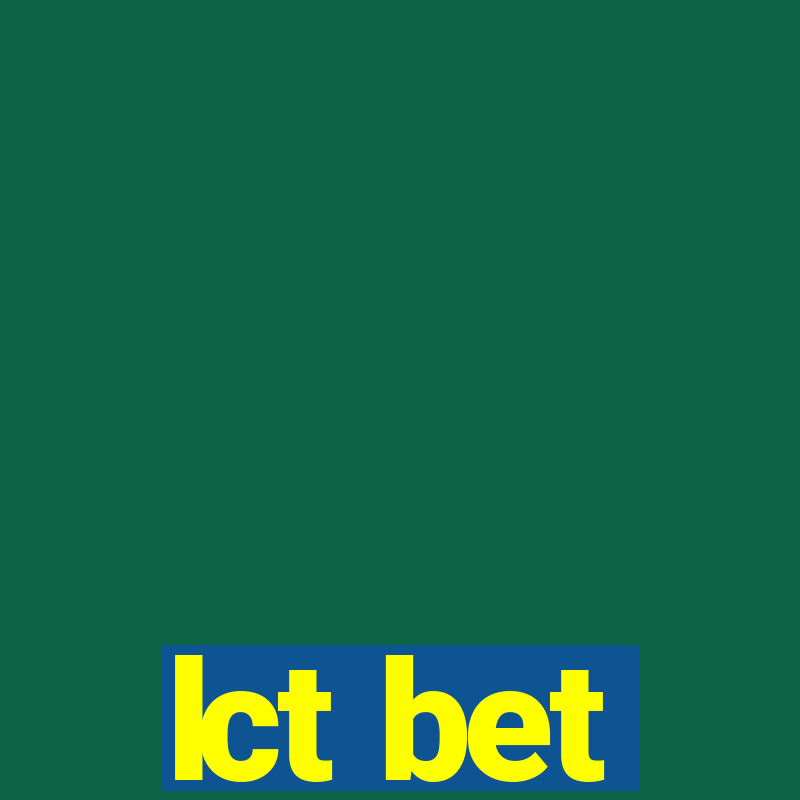 lct bet