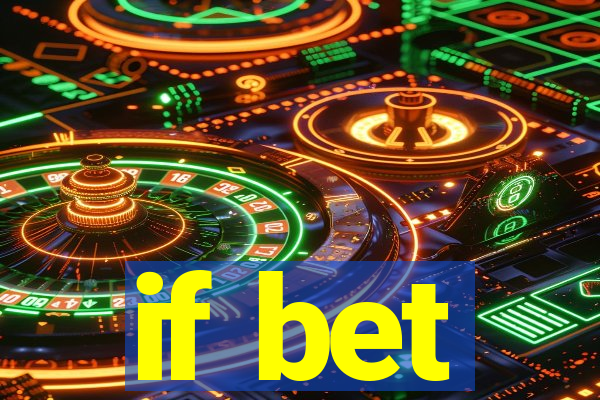 if bet