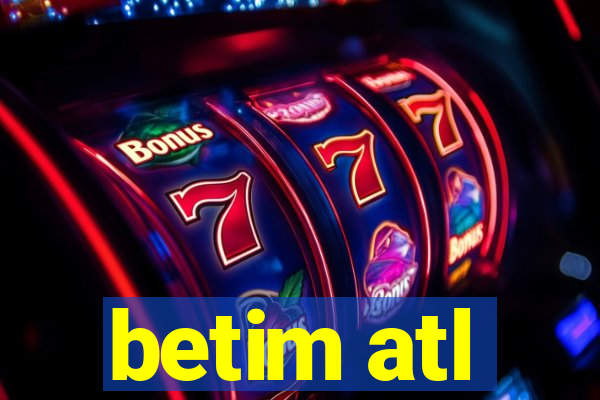 betim atl