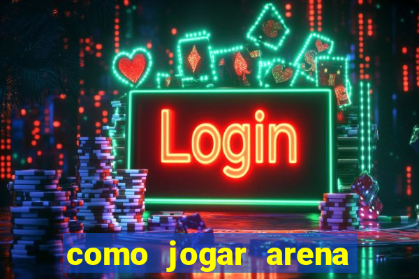 como jogar arena breakout: infinite